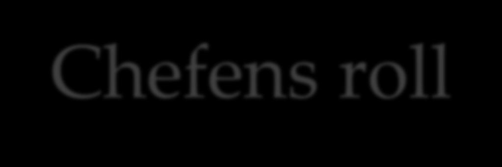 Chefens roll