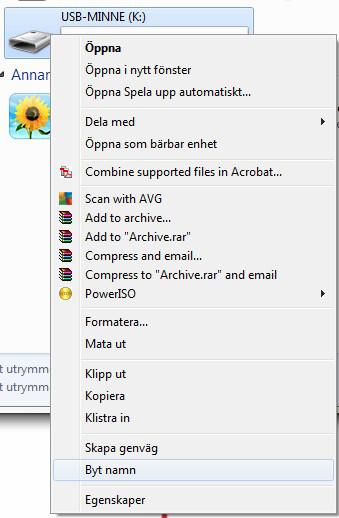 Döp USB-minnet Högerklicka på ikonen för USB-minnet så att en minimeny kommer fram.