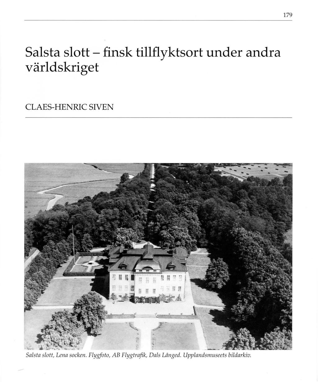 179 Salsta slott - finsk tillflyktsort under andra världskriget CLAES-HENRIC SIVEN