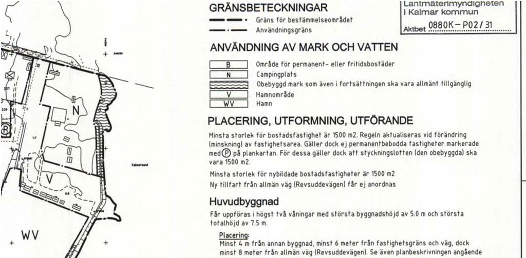 Samhällsbyggnadskontoret Planbesked 4(6) Utdrag från karta i områdesbestämmelserna (vågmarkerad del undantogs från fastställelse)