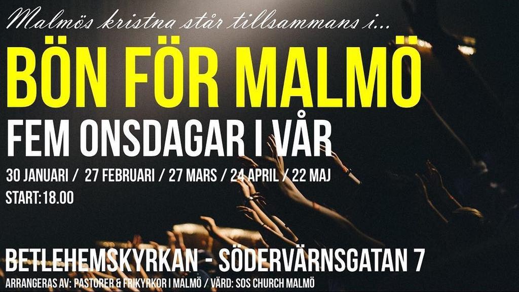 Aktuellt 2019-1 Bön för Malmö En gång i månaden arrangeras bön gemensamt för kyrkorna i Malmö.