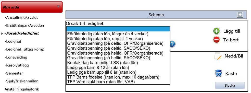 2 Min sida I menyvalet Min sida väljer du vad du vill göra i systemet, exempelvis registrera semester, söka dina tidigare ärenden eller titta på din lönespecifikation.