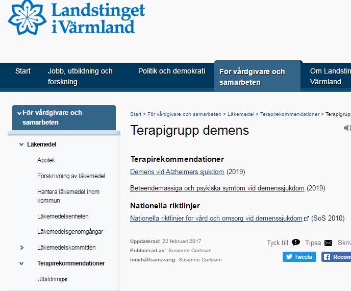 NÄTVERKSTRÄFF DEMENSSJUKSKÖTERSKOR Terapirekommendationer Läkemedelskommitténs terapirekommendationer