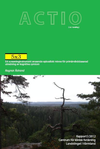 Nationella Demensdagen 2012 Behövs nya metoder för testning av kognitiva funktioner i primärvården?