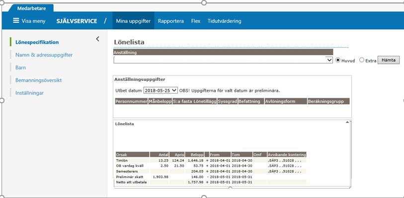 Lönelistan För att säkerställa att alla passen kommit med är det bra att ha för vana att kolla sin lönespec. Tänk på att lön för passen kommer först månaden efter de är utförda.