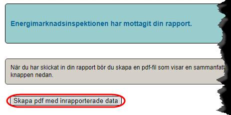 15 Skriv ut sammanfattning När din rapport har skickats till EI kan du skapa en pdf-fil med en sammanfattning av de uppgifter du har rapporterat in.