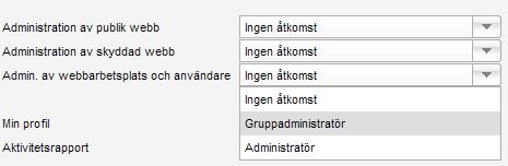 Avancerade gruppinställningar Gruppadministratör En gruppadministratör kan lägga till och ta bort användare från de grupper han/hon har tillgång till.