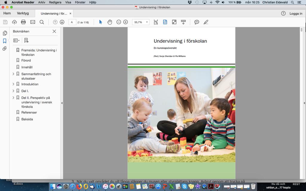 förskolan CHRISTIAN EIDEVALD, INGRID ENGDAHL, SOFIA