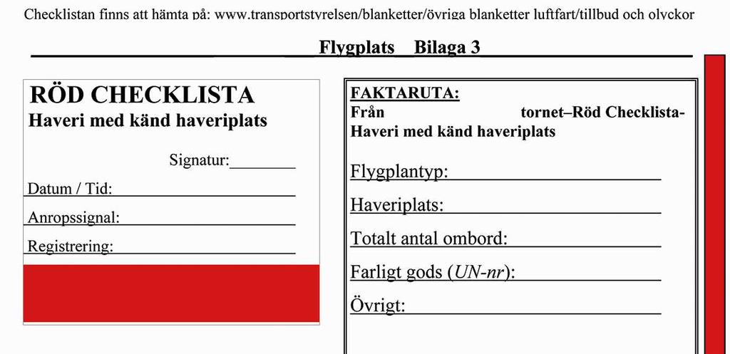 Bilaga 3 Bilaga 3 Röd torn ACC/APP Rekommendationer: Begär återläsning när information ges enligt