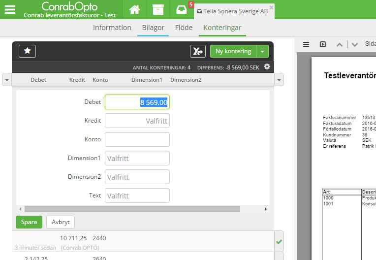 7 6. Lägg till en kontering Om det finns en differens på fakturan ska denna konteras upp.