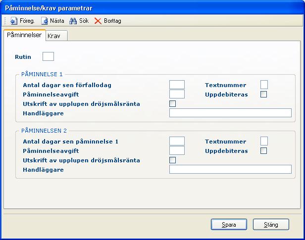 Kundreskontra 81 Bland styrvärdena måste anges vilka påminnelsetexter, kravtexter och texter till restkrav som ska användas.