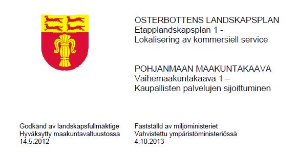 Landskapsplanens etapplan I Behovet av ett logistikcenter har