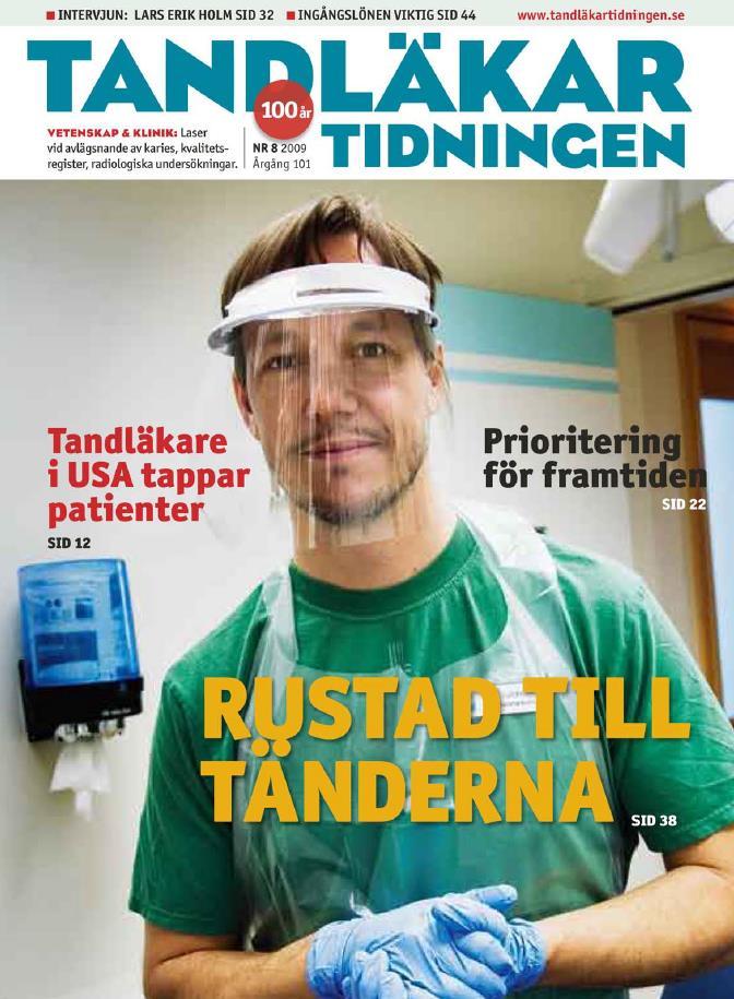 Peter Lundholm, tandläkare Han fick 2009 pris för att ha