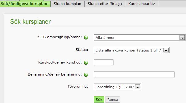 9. Att skapa en ny kursplan Skapa en ny kursplan - så här gör du: 1. Efter att Selmasupport har meddelat dig kurskoden klickar du på fliken Kursplan. Du kommer då till fliken Sök/Redigera kursplan. 2.