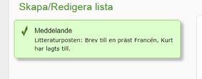 4. Du kan ändra läsanvisningarna genom att klicka på länken till höger om posten. Rutan för att ange om litteraturposten är obligatorisk används inte på KI.