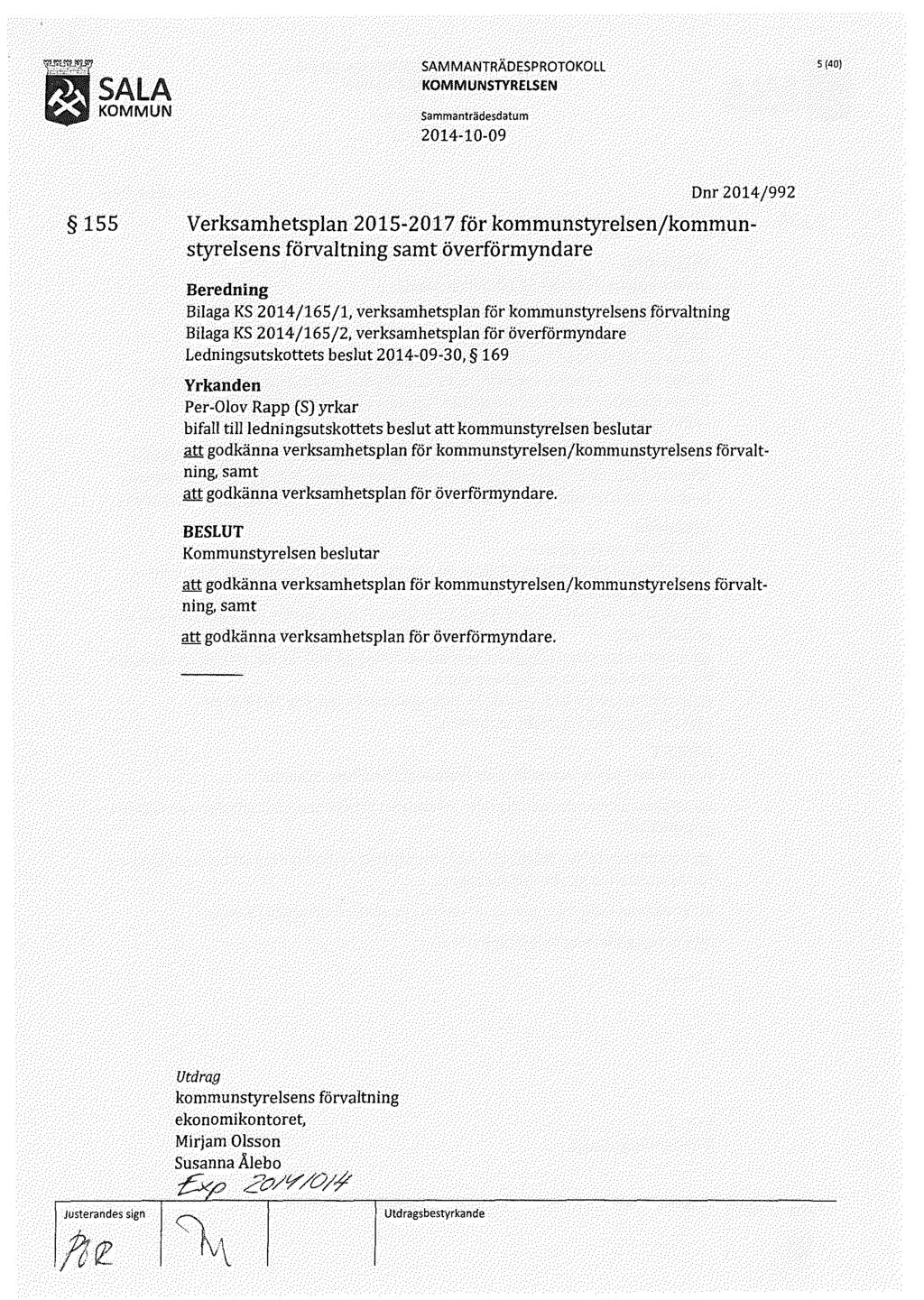 s (40) 155 Dnr 2014/992 Verksamhetsplan 2015-2017 för kommunstyrelsen/kommunstyrelsens förvaltning samt överförmyndare Bilaga KS 2014/165/1, verksamhetsplan för kommunstyrelsens förvaltning Bilaga KS