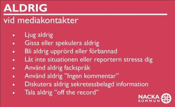 Vid otillräcklig information skapas egna bilder av vad som händer vilket i sin tur leder till rykten som ofta snabbt sprids. Dessa rykten skapar dessutom ofta ilska och misstro.