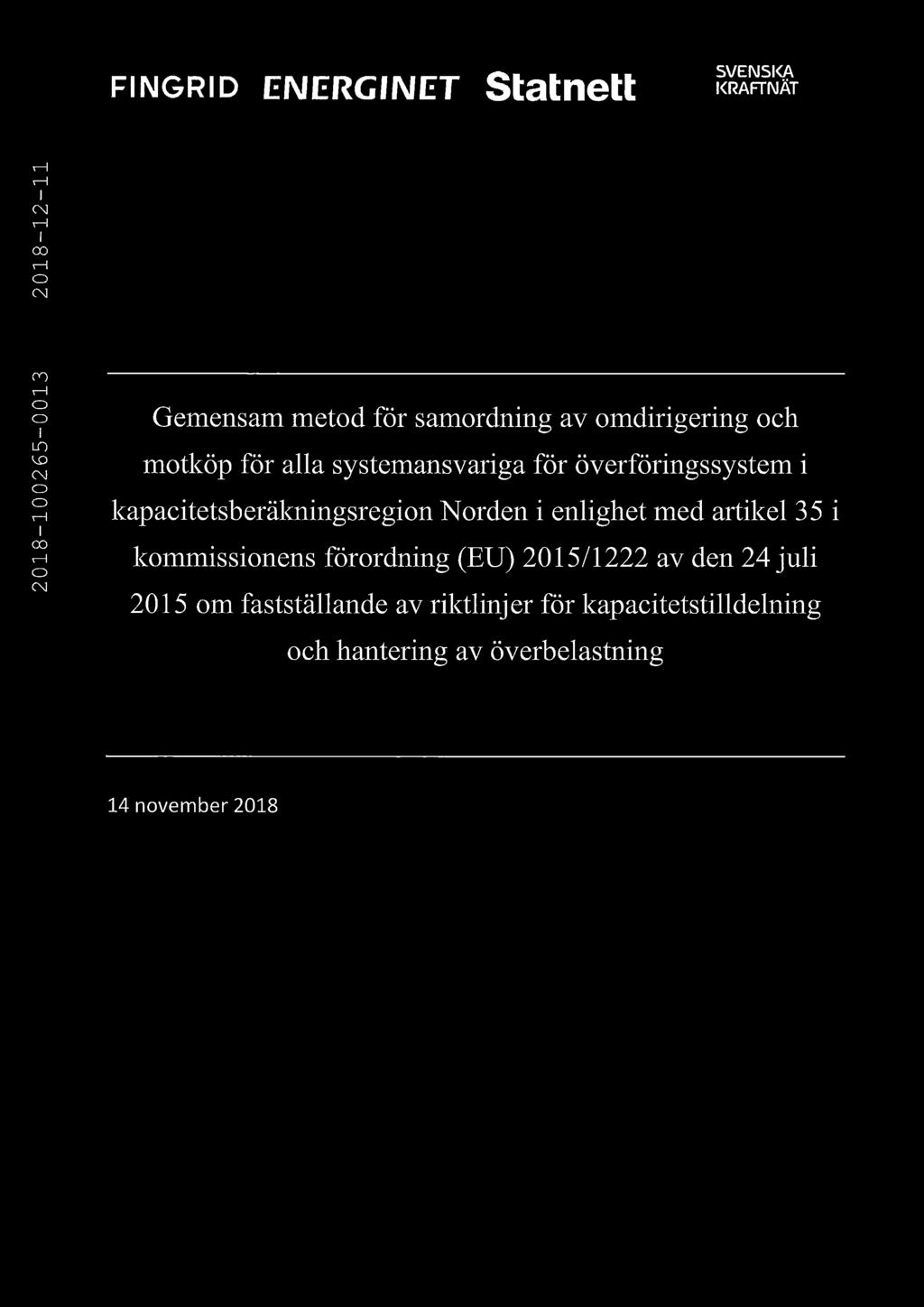 enlighet med artikel 35 i kommissionens förordning (EU) 2015/1222 av den 24 juli 2015 om