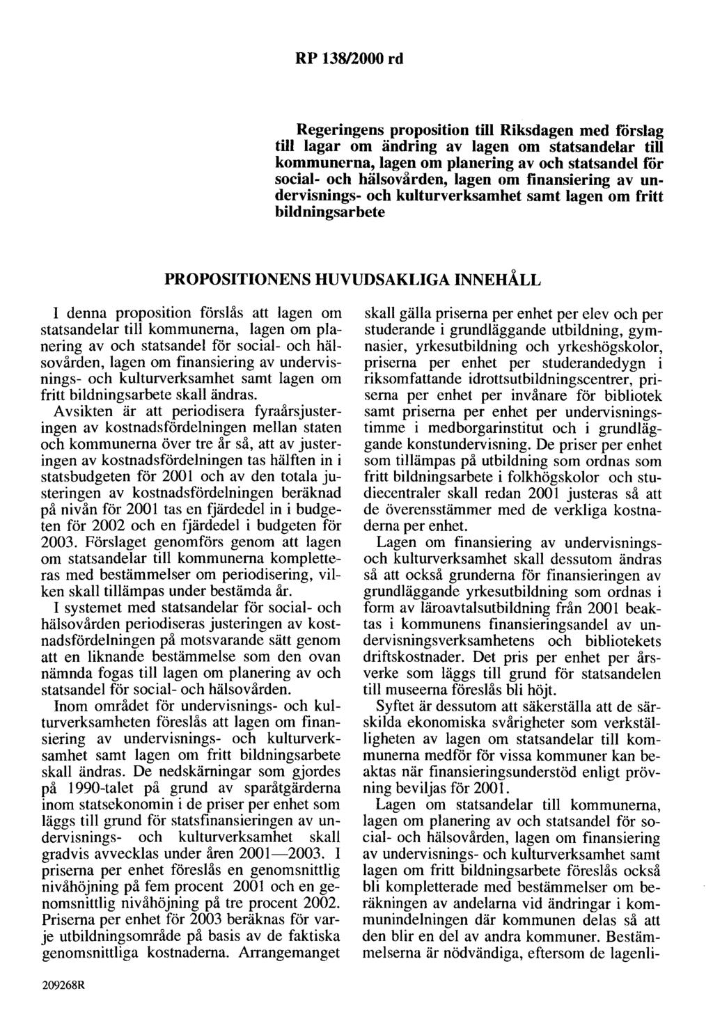 RP 13812000 rd Regeringens proposition till Riksdagen med förslag till lagar om ändring av lagen om statsandelar till kommunerna, lagen om planering av och statsandel för social- och hälsovården,
