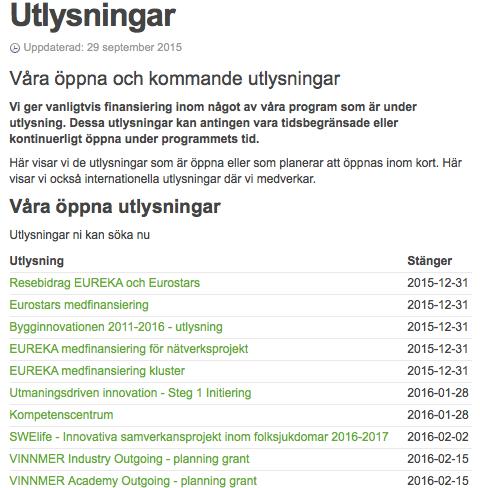 Håll koll på andra öppna utlysningar http://www.