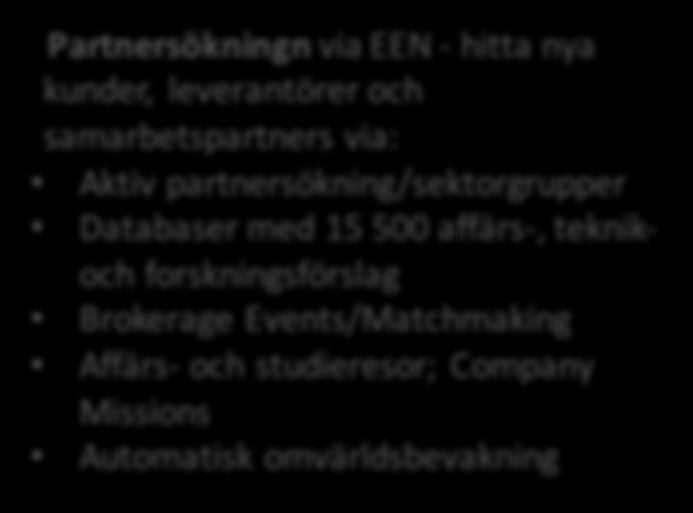 kommersialiering, marknadsföring mm. http://www.enterpriseeurope.