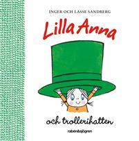 Lilla Anna och trollerihatten PDF ladda ner LADDA NER LÄSA Beskrivning Författare: Lasse Sandberg. KAN det. Ibland får hon hjälp av sin bästa vän Långa Farbrorn.