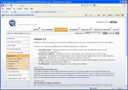 hur systemet fungerar. Mer om System C2 På www.eio q.se >> Intressegrupp >> System C2 finns också en del praktiska tips, bl.
