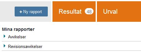 Klicka på Spara/ändra sökning. 2. Namnge sökningen och klicka Spara. Öppna en rapport Klicka på rapporter i toppmenyn.