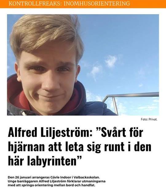 Skogssport har alltså intervjuat Alfred som i artikeln säger; -Det svåra med inomhusorientering är att man måste hålla koll på hur man springer mellan våningarna.