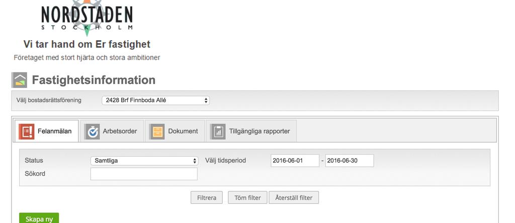 Tillgängliga rapporter Denna flik är enbart tillgänglig för er som är styrelsemedlemmar, gäller oavsett om ni har ekonomisk förvaltning eller ej hos oss på Nordstaden AB.