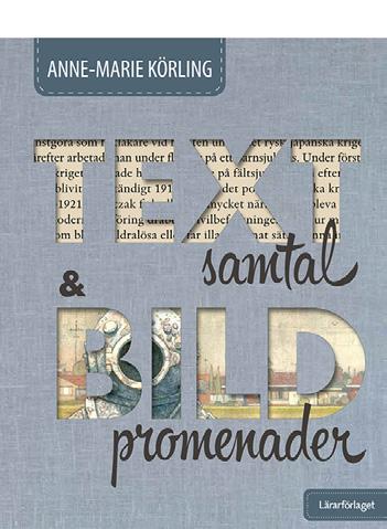 Textsamtal & bildpromenader, Den meningsfulla högläsningen och flera andra böcker. Hon fick Svenska Akademiens svensklärarpris 2006 och var Sveriges läsambassadör 2015-2017.