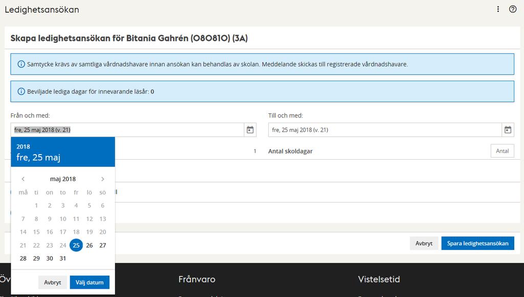 Standardvärdet är minst 14 dagar i förväg.