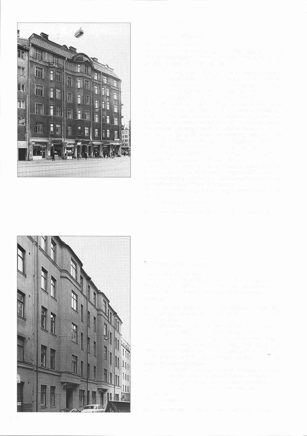 7- Höken 20 -- l Bondegatan 1 A, Götgatan 69 1 Byggnadsår 1907-09, arkitekt Dorph & Höög, byggherre B K K Jernberg, byggmästare J Brandel. Bad 1930.