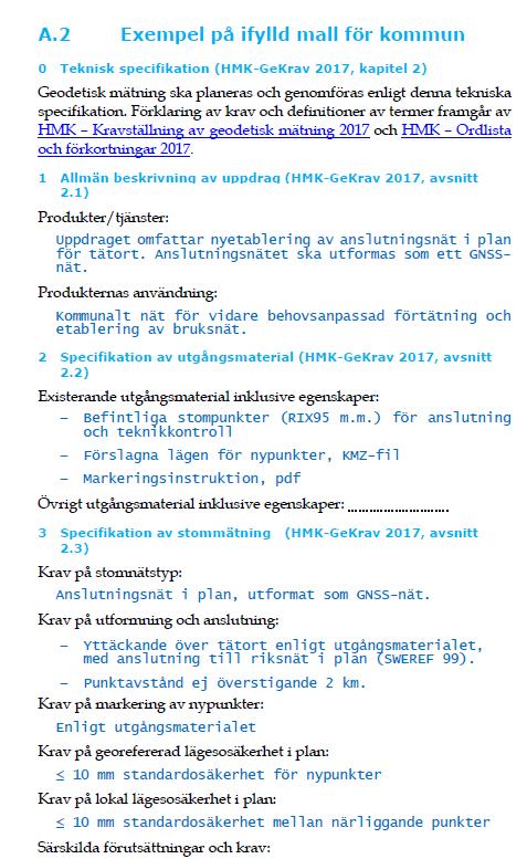 HMK Kravställning vid geodetisk mätning 2017 Beställarens kravställning av geodetisk mätning Underlagsmaterial Stommätning Detaljmätning