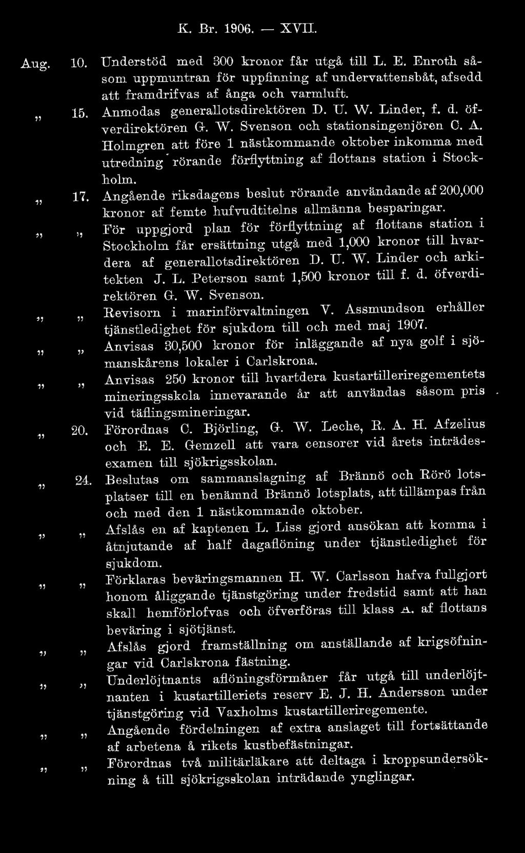 Holmgren att före 1 nästkommande oktober inkomma med utredning rörande förflyttning af flottans station i Stockholm.