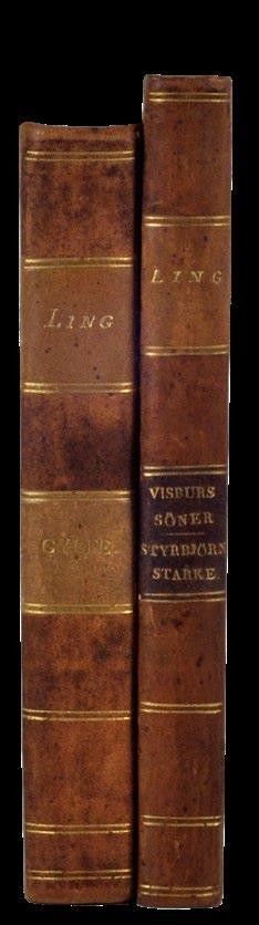 12 & 13. 13. LING, (P. H.). Visburs söner. Sorgspel. Sthlm, B. Nestius, 1824. (6),132,(2) s. + LING, (P. H.). Styrbjörn Starke. Historiskt skådespel. Sthlm, G. Scheutz, 1824. (6),132,(12) s.