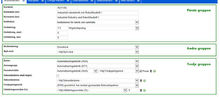 2014-07-03 1.1 10 (36) De gröna ramarna visar de tre första grupperna med dess fält i kurseditorn.