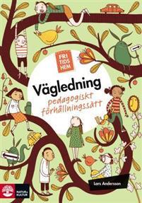 Fritidshem vägledning : pedagogiskt förhållningssätt PDF ladda ner LADDA NER LÄSA Beskrivning Författare: Lars Andersson.