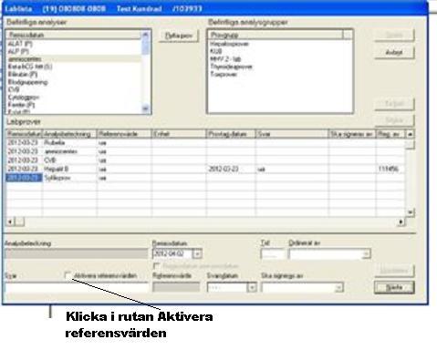 De prover som du vill visa med rött i lab-listan (dvs onormala värden) måste du bocka i nedanstående ruta. För att lägga in journal anteckning 1.