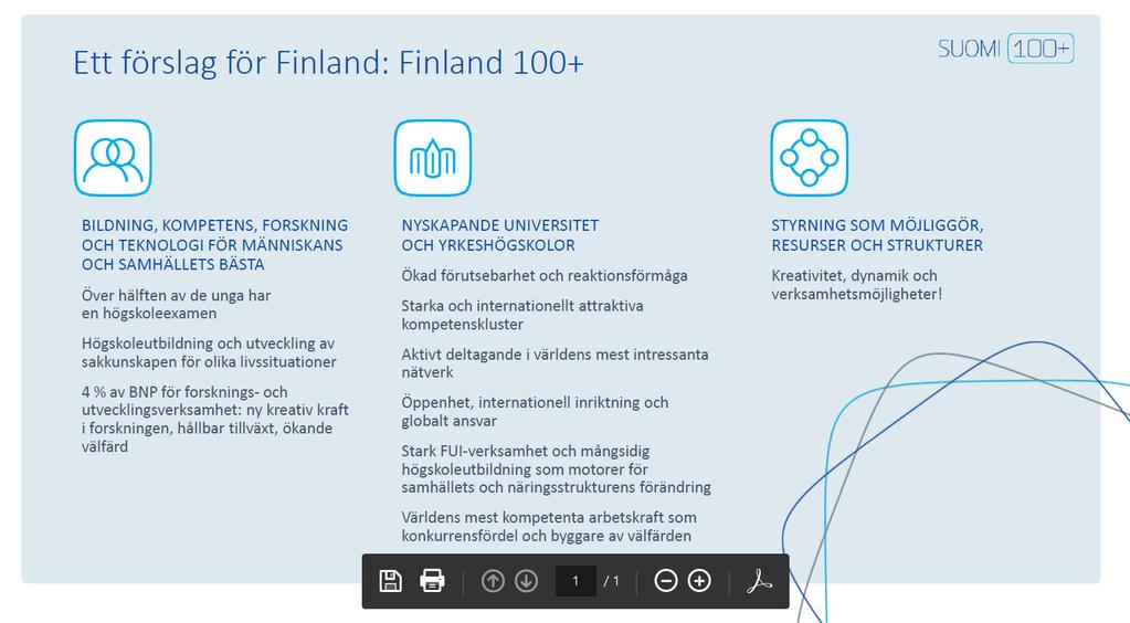 del, med syftet att ge universiteten bättre möjligheter att fritt inrikta sina utbildningar. Men examensmålens karaktär som en övre gräns för det finansierade antalet examina skulle bli oförändrad.