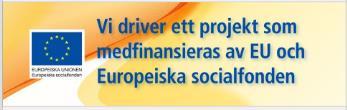 Sida 6 (8) Medfinansiering Projekt Arbetshoppet får medfinansiering från EU genom Europeiska Socialfonden.