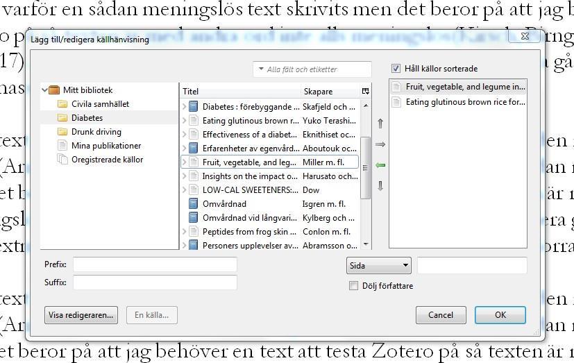 För att infoga flera referenser i samma källhänvisning klickar du på Flera källor och plockar med hjälp av pilarna över de referenser du vill använda till rutan till höger. Klicka på OK.