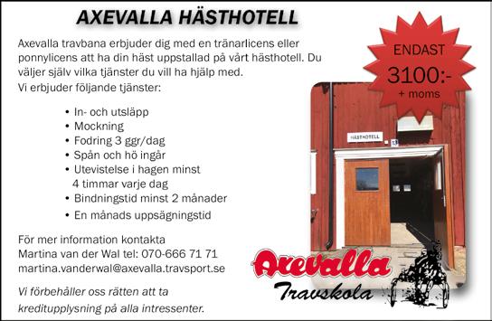 AXEVALLA // 08 ODDS 0 M VOLTSTART START.0 Axevalla Hästhotells Lopp -åriga och äldre högst 5.000 kr. Körsvenskrav kat.. 0 m. Voltstart. Pris: 5.000-.500-8.000-5.00-.00-.00-(.00)-(.00) kr.