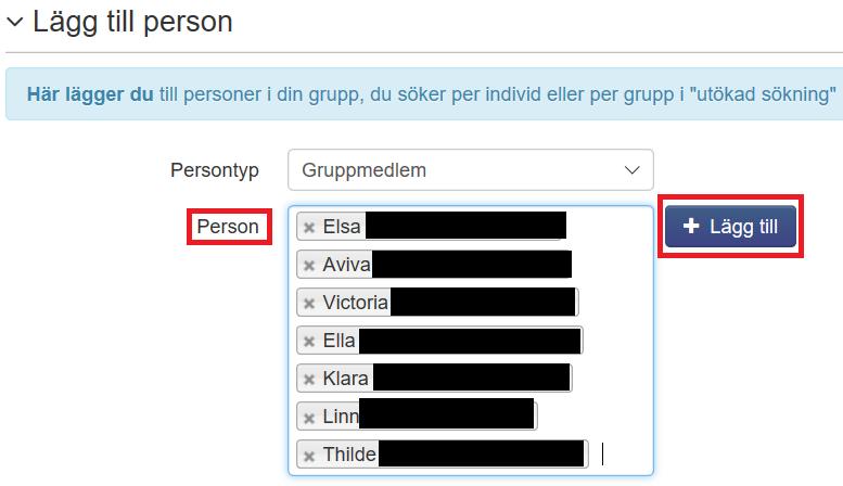 När du lägger in personer i gruppen så söker du först fram medlemmarna och