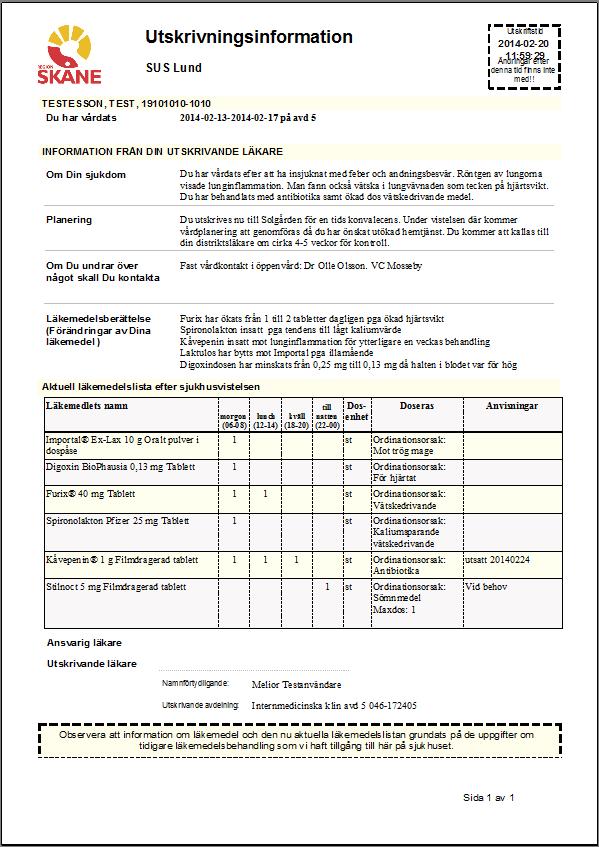 Datum 160927 Ver 2 Förvaltningsgrupp Läkemedelssystem Manual Utskrivningsinformation i Melior Rapporten utskrivningsinformation Journaltext i Melior Aktuella ordinationer Läkemedelslistan hämtas