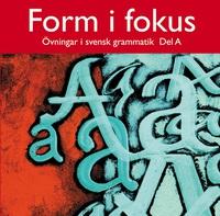 Form i fokus A datorprogram, skollicens PDF ladda ner LADDA NER LÄSA Beskrivning Författare: Inga Larsson. svenska eller som behöver en repetition av grunderna i grammatiken.