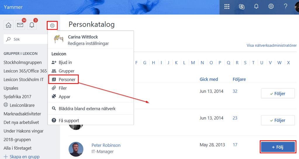 Följ personer När du följer någon på Yammer, betyder det att du vill visa meddelanden från den personen i din aktivitetsfeed. 1.