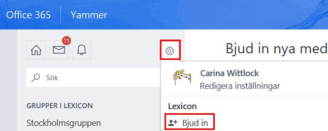 Bjud in nya personer inom företaget 1. Klicka på ikonen Inställning och Mer och Bjud in.