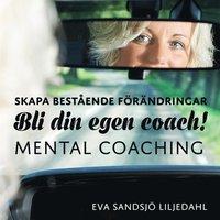 Skapa bestående förändringar - Bli din egen coach! Mental coachingskiva PDF ladda ner LADDA NER LÄSA Beskrivning Författare: Eva Sandsjö Liljedahl.