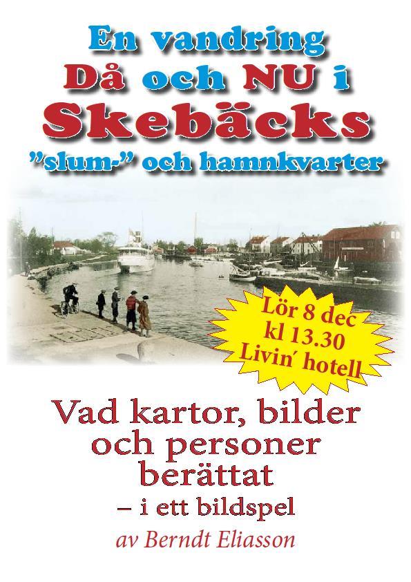 00 Plats: Program: Hotel Livin, Järnvägsgatan 22, Örebro En vandring Då och Nu i Skebäcks slum och hamnkvarter.